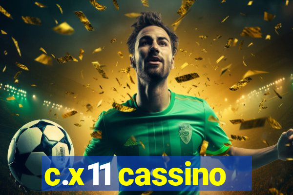 c.x11 cassino